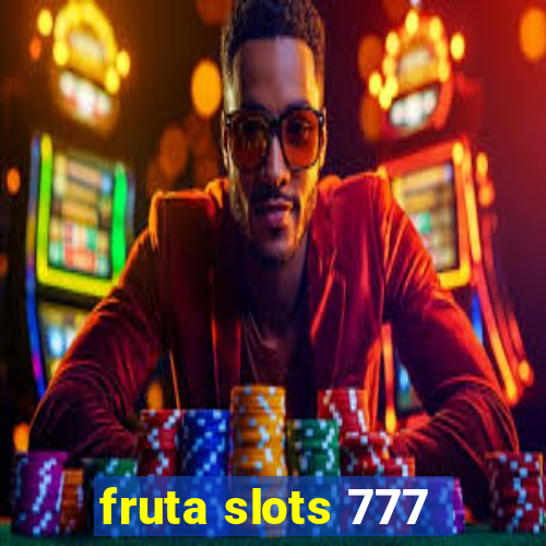 fruta slots 777 - mega jackpot